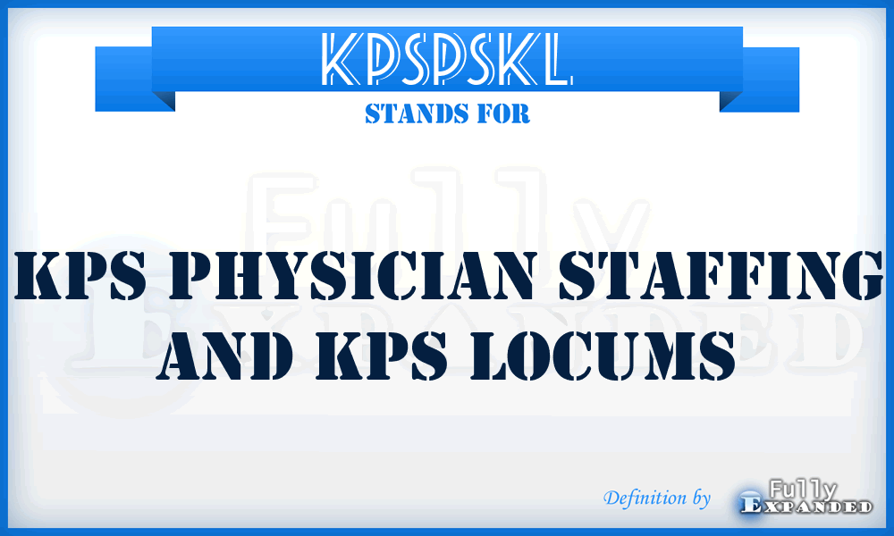 KPSPSKL - KPS Physician Staffing and Kps Locums