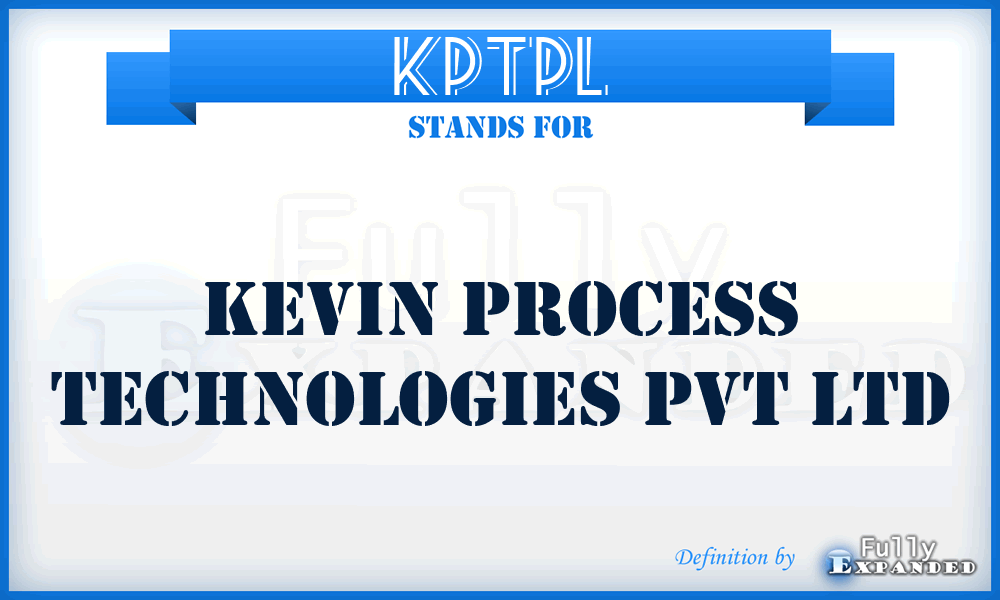 KPTPL - Kevin Process Technologies Pvt Ltd