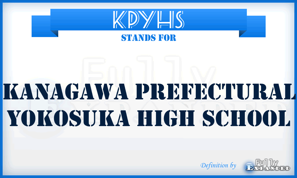 KPYHS - Kanagawa Prefectural Yokosuka High School
