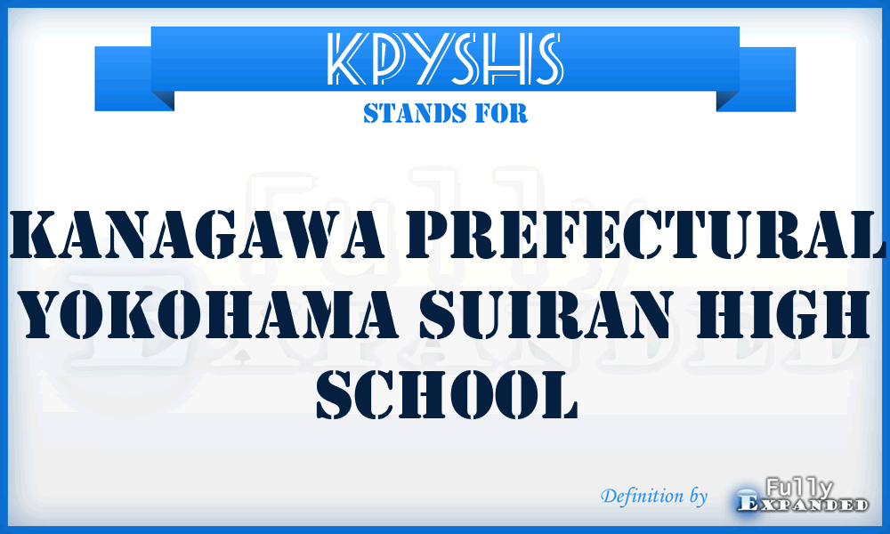 KPYSHS - Kanagawa Prefectural Yokohama Suiran High School
