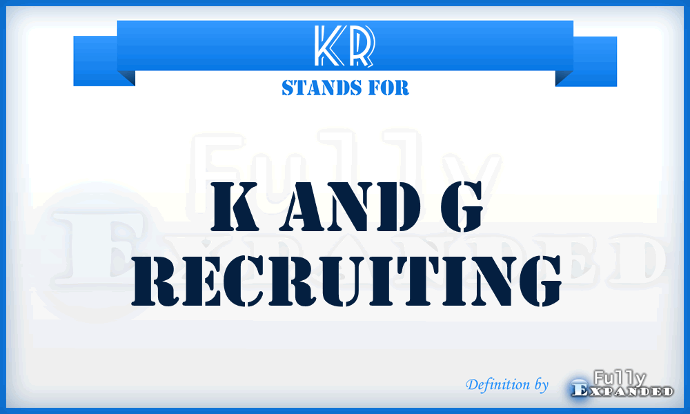 KR - K and g Recruiting