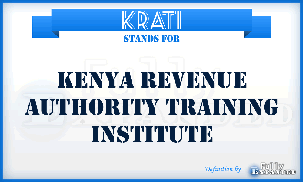 KRATI - Kenya Revenue Authority Training Institute