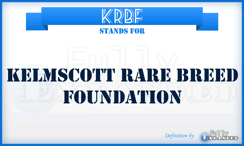 KRBF - Kelmscott Rare Breed Foundation