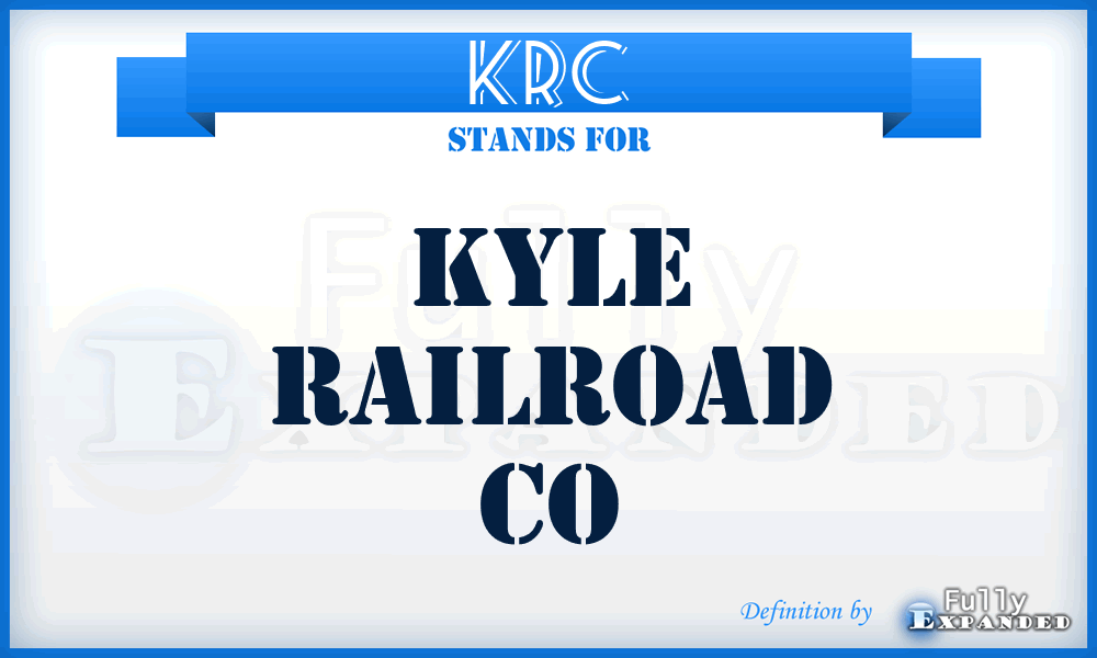 KRC - Kyle Railroad Co