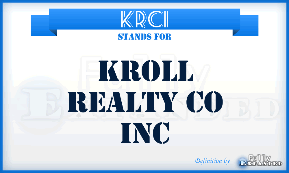 KRCI - Kroll Realty Co Inc