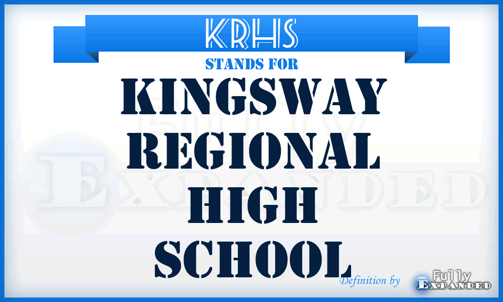 KRHS - Kingsway Regional High School