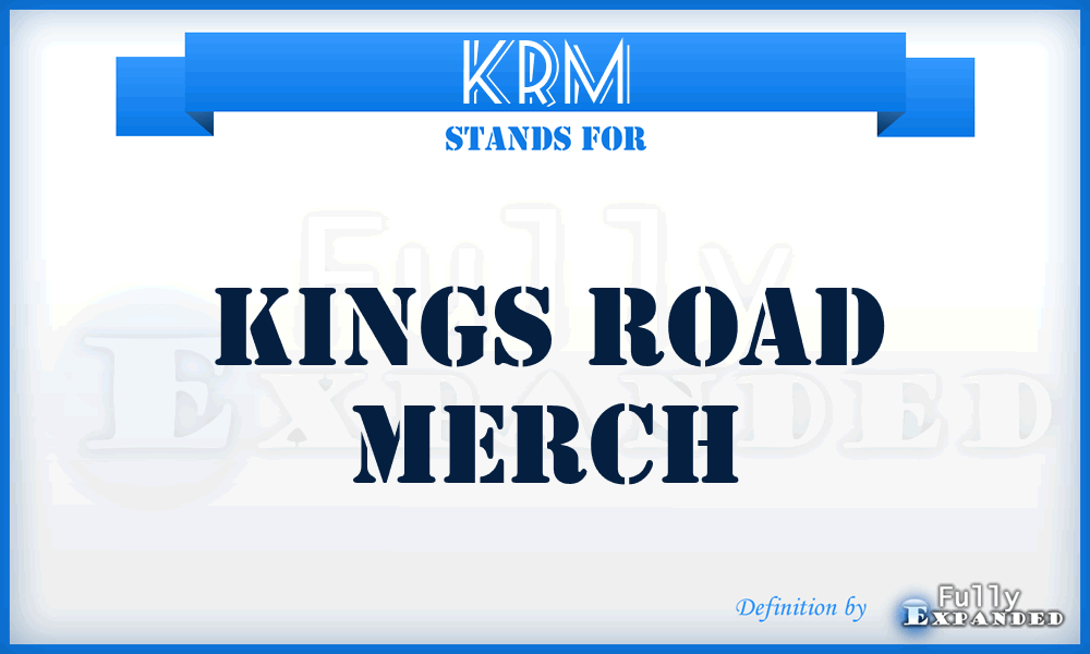 KRM - Kings Road Merch