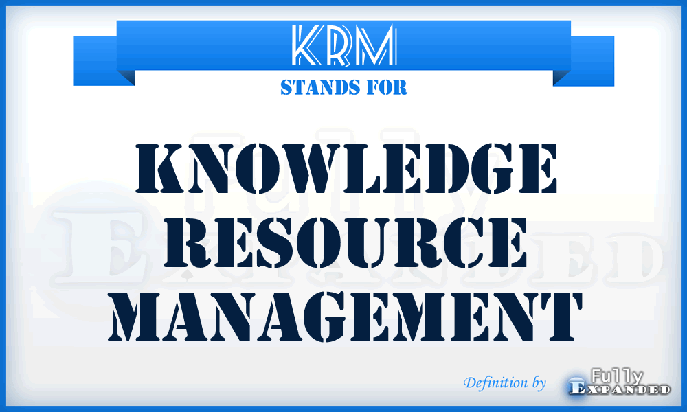 KRM - Knowledge Resource Management