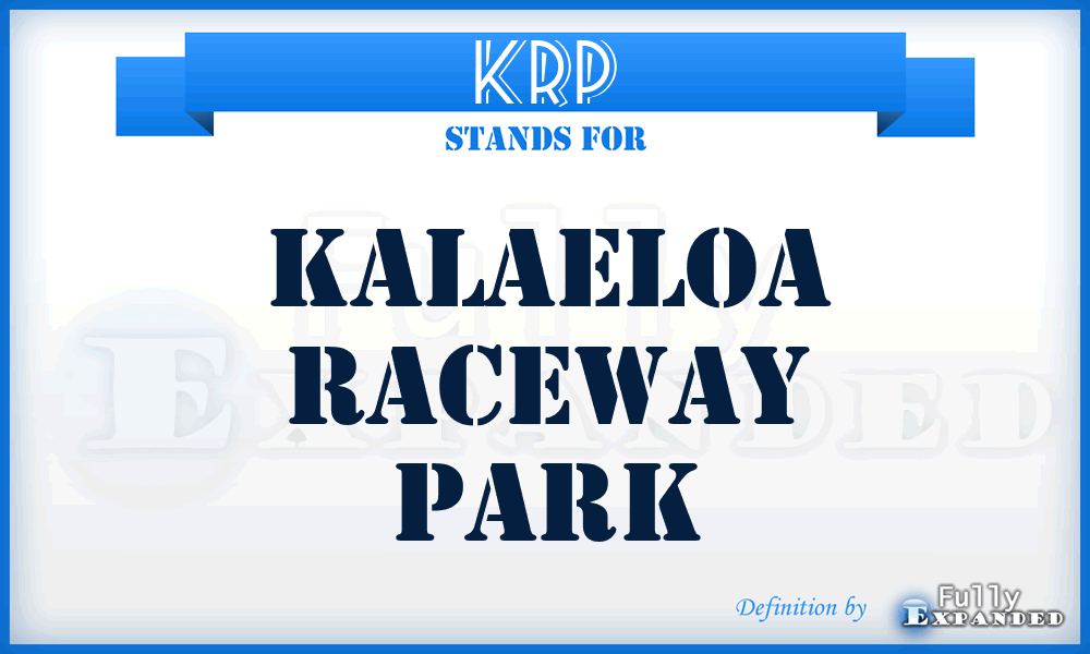 KRP - Kalaeloa Raceway Park