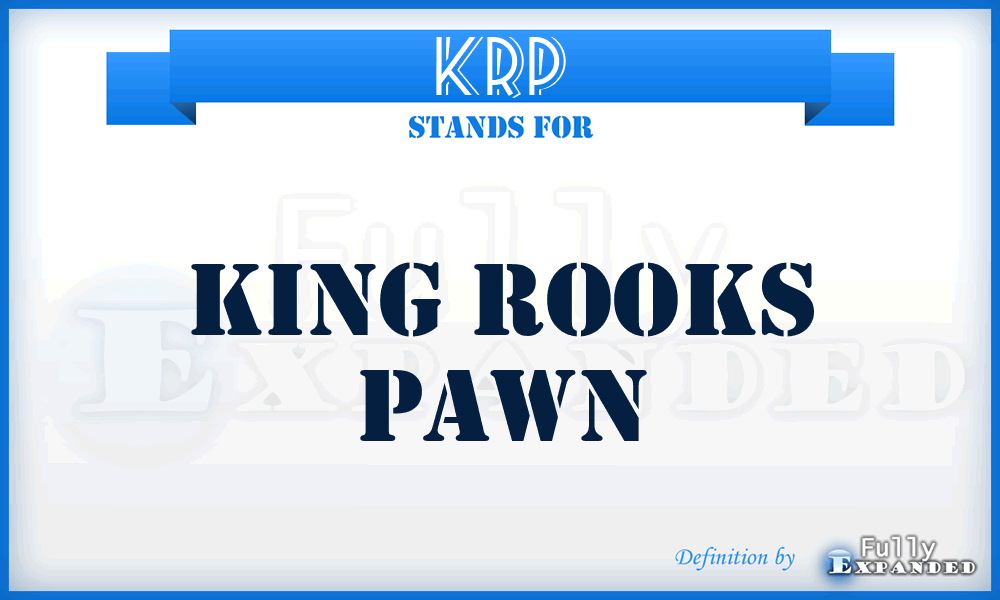 KRP - King Rooks Pawn