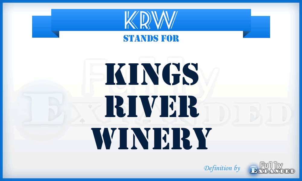 KRW - Kings River Winery