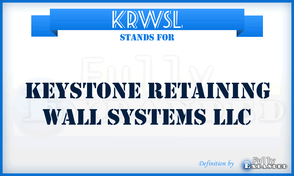 KRWSL - Keystone Retaining Wall Systems LLC