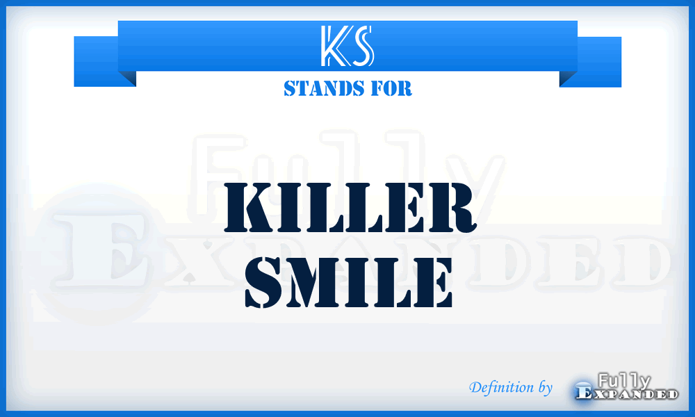 KS - Killer Smile