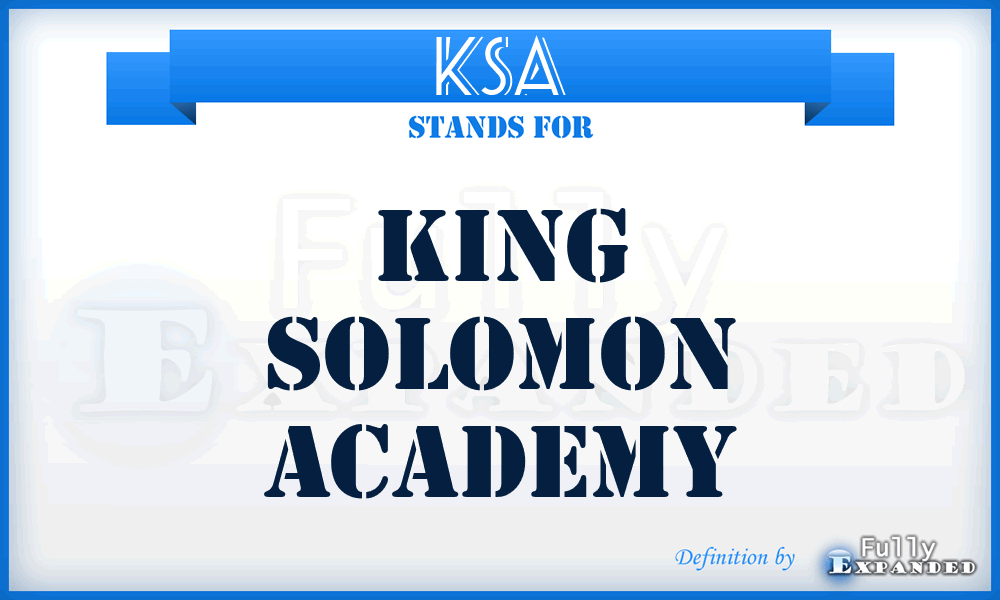 KSA - King Solomon Academy