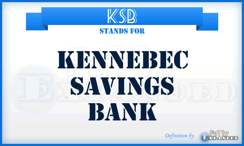 KSB - Kennebec Savings Bank