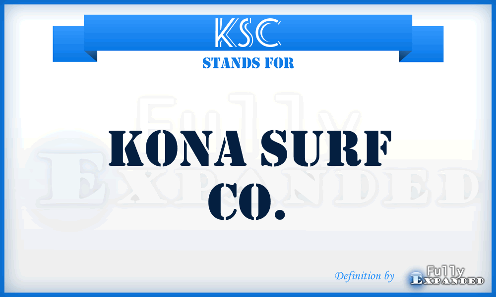 KSC - Kona Surf Co.