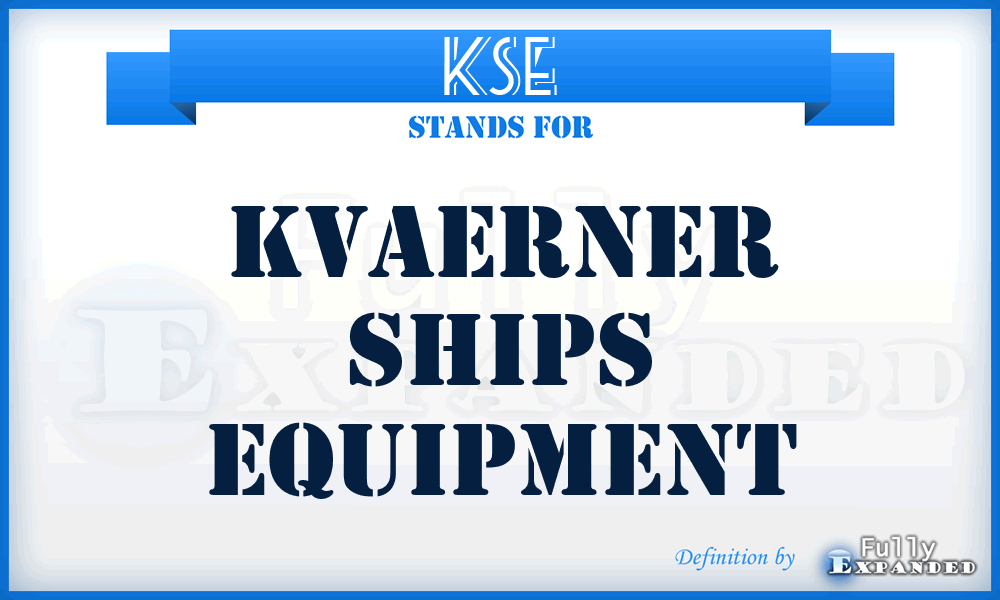 KSE - Kvaerner Ships Equipment