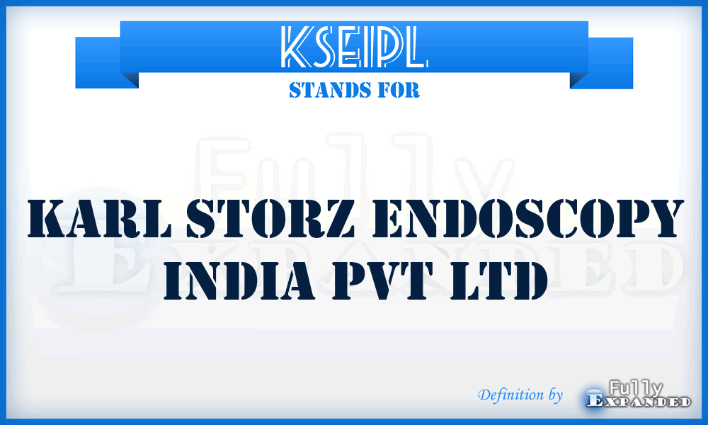 KSEIPL - Karl Storz Endoscopy India Pvt Ltd