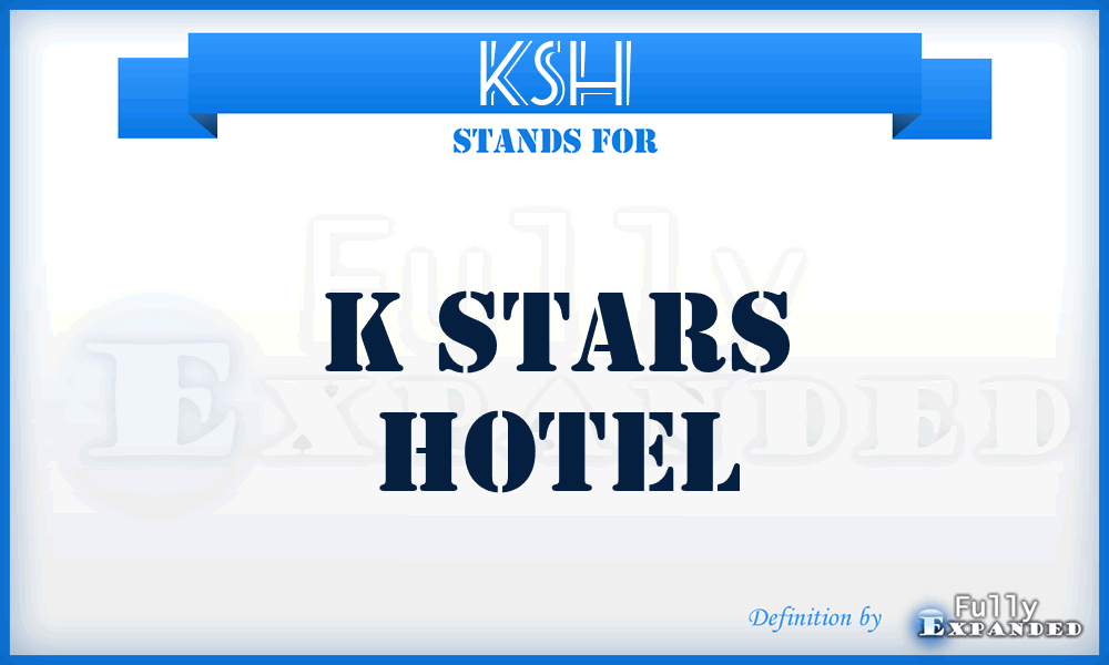 KSH - K Stars Hotel