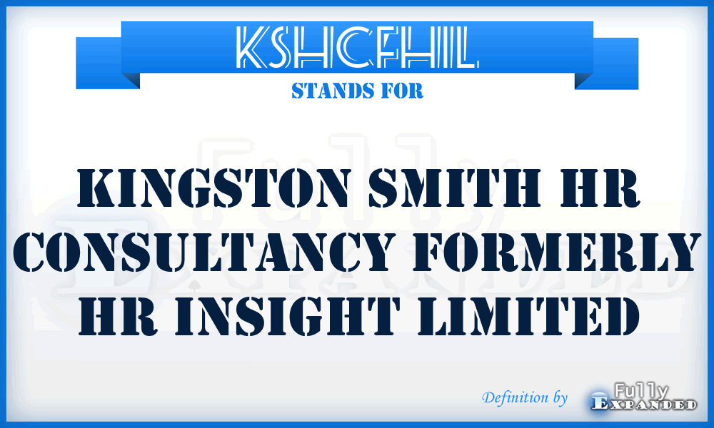 KSHCFHIL - Kingston Smith Hr Consultancy Formerly Hr Insight Limited