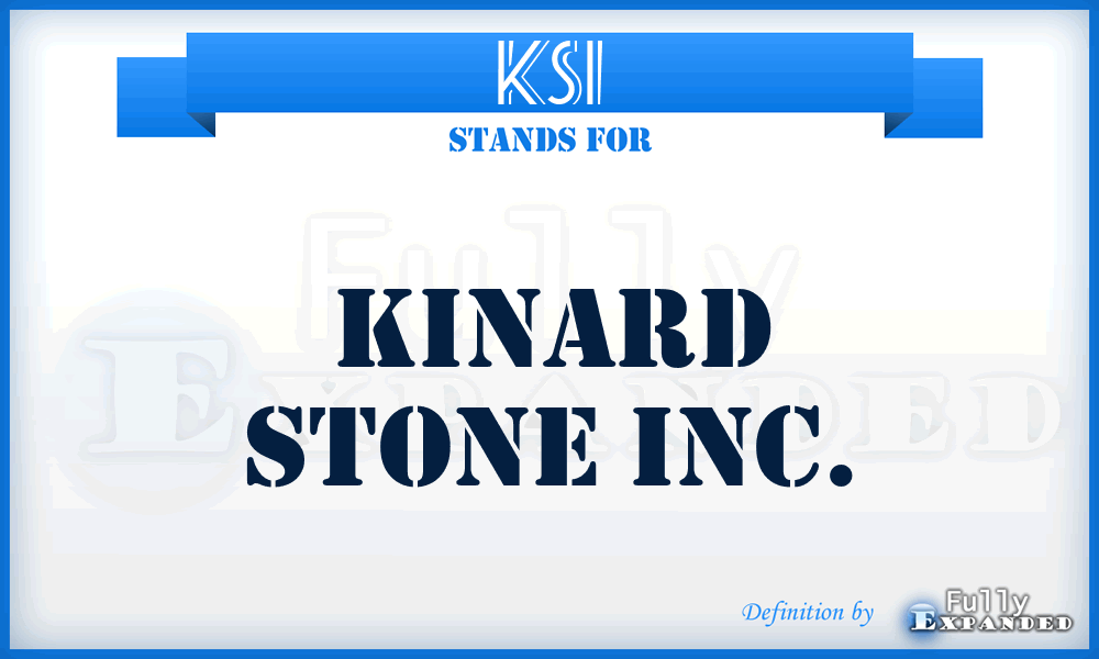 KSI - Kinard Stone Inc.