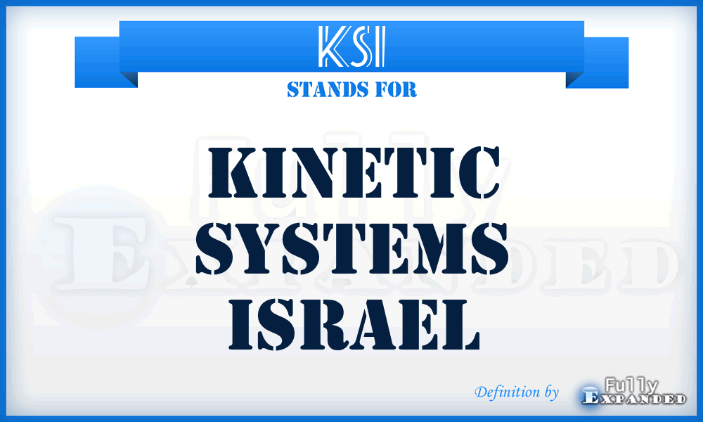 KSI - Kinetic Systems Israel