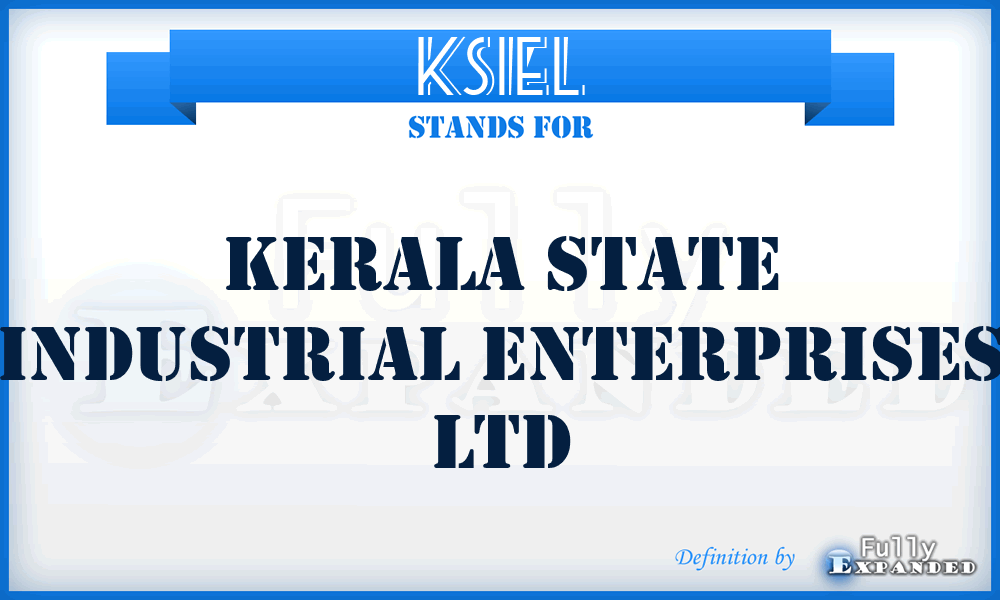 KSIEL - Kerala State Industrial Enterprises Ltd