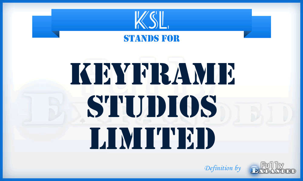 KSL - Keyframe Studios Limited