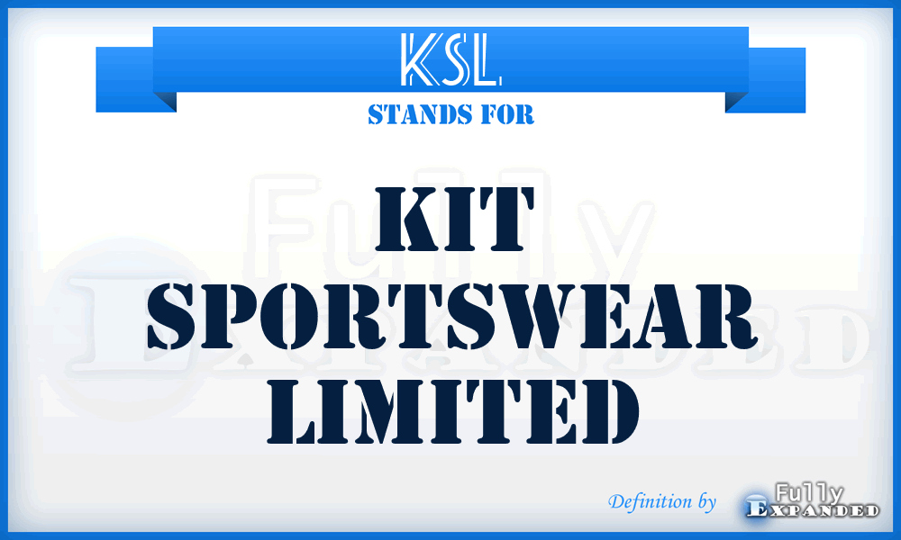 KSL - Kit Sportswear Limited