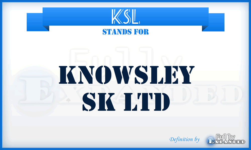 KSL - Knowsley Sk Ltd
