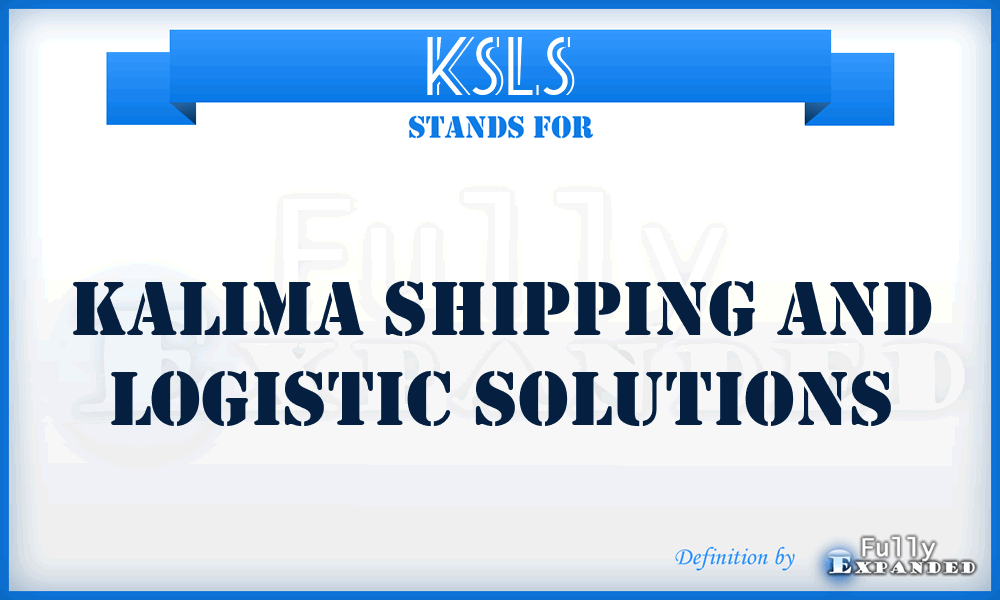 KSLS - Kalima Shipping and Logistic Solutions