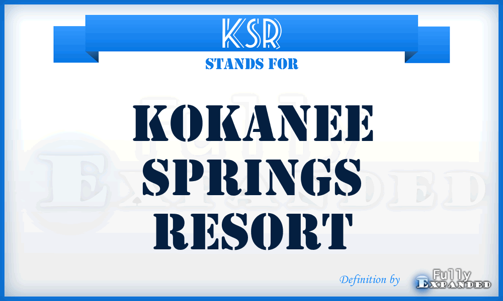 KSR - Kokanee Springs Resort