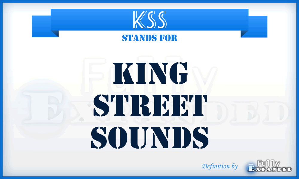 KSS - King Street Sounds