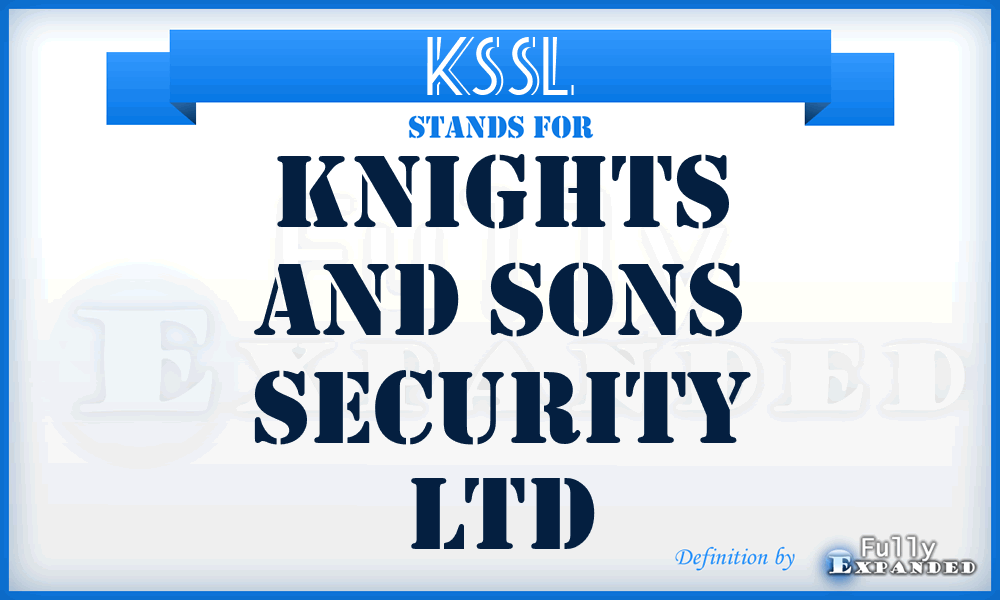 KSSL - Knights and Sons Security Ltd