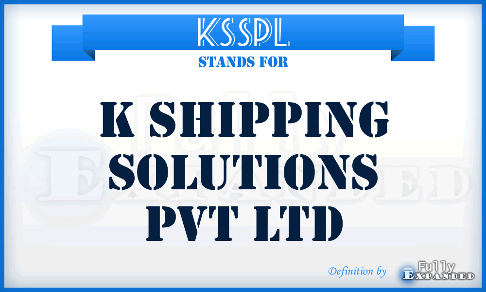 KSSPL - K Shipping Solutions Pvt Ltd