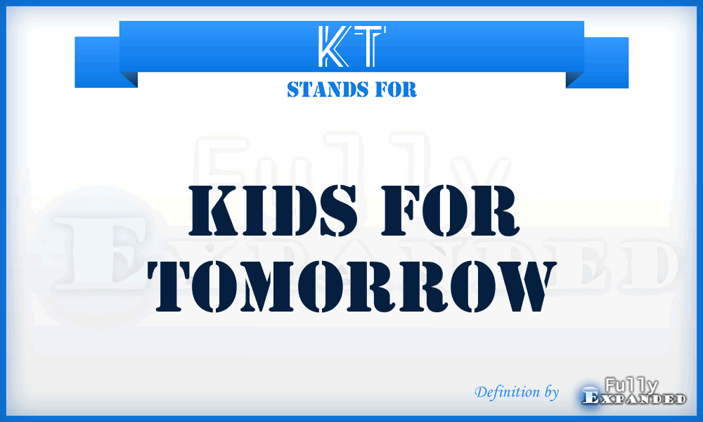 KT - Kids for Tomorrow