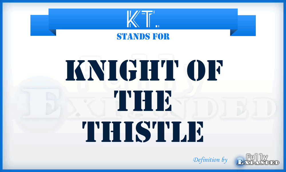 KT. - Knight of the Thistle