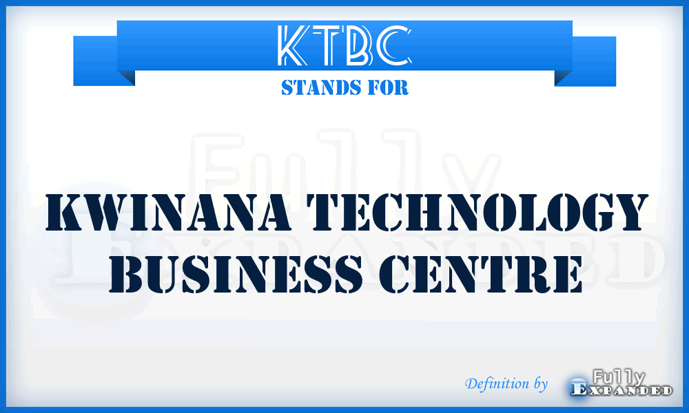 KTBC - Kwinana Technology Business Centre
