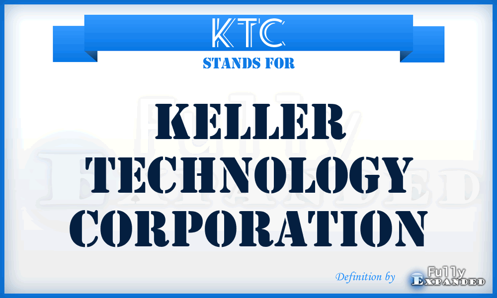 KTC - Keller Technology Corporation