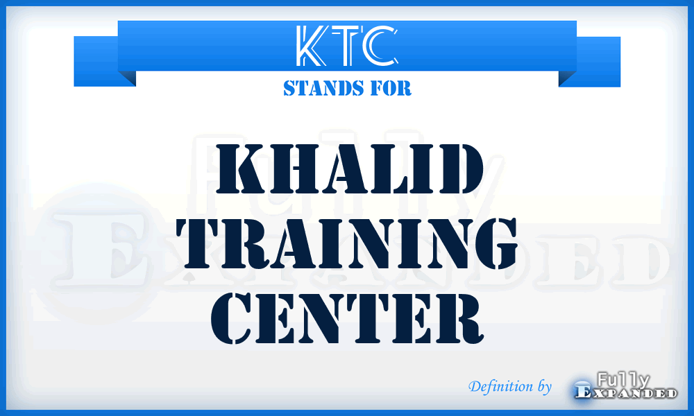 KTC - Khalid Training Center