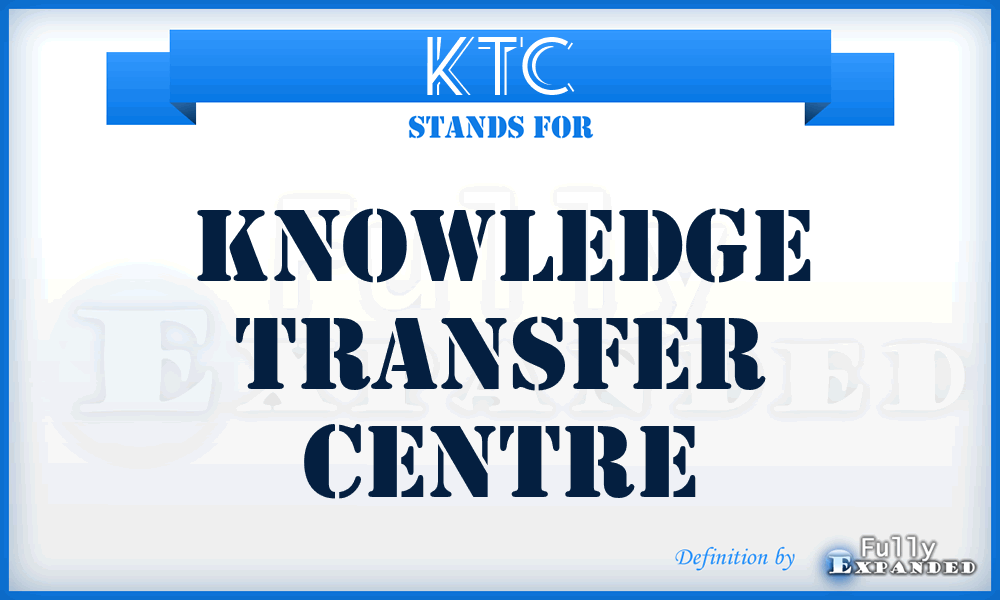 KTC - Knowledge Transfer Centre