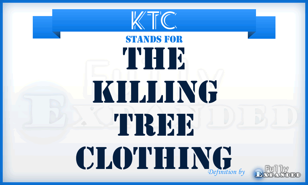 KTC - The Killing Tree Clothing