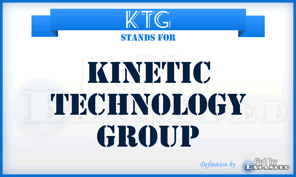 KTG - Kinetic Technology Group