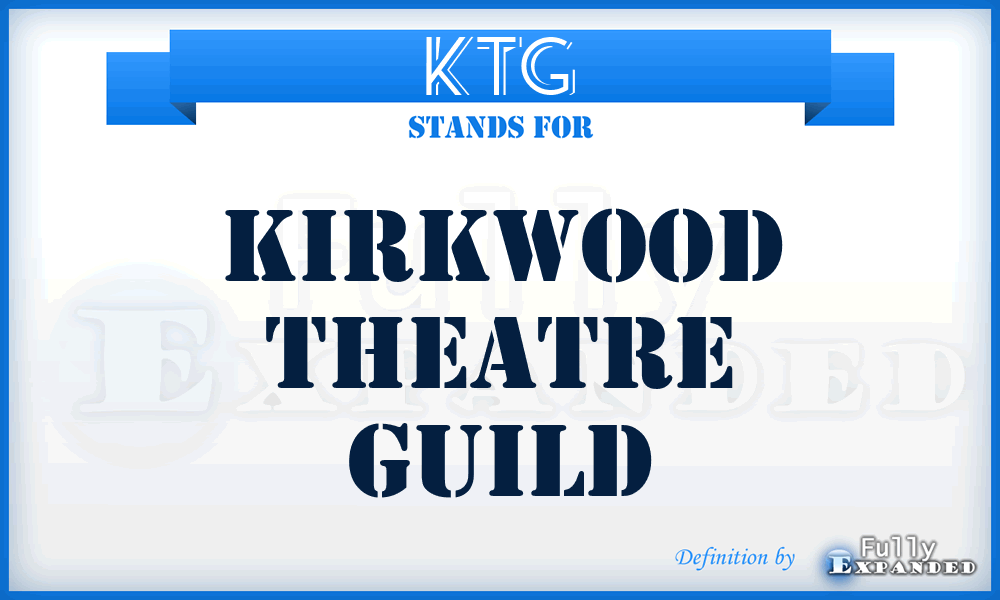 KTG - Kirkwood Theatre Guild