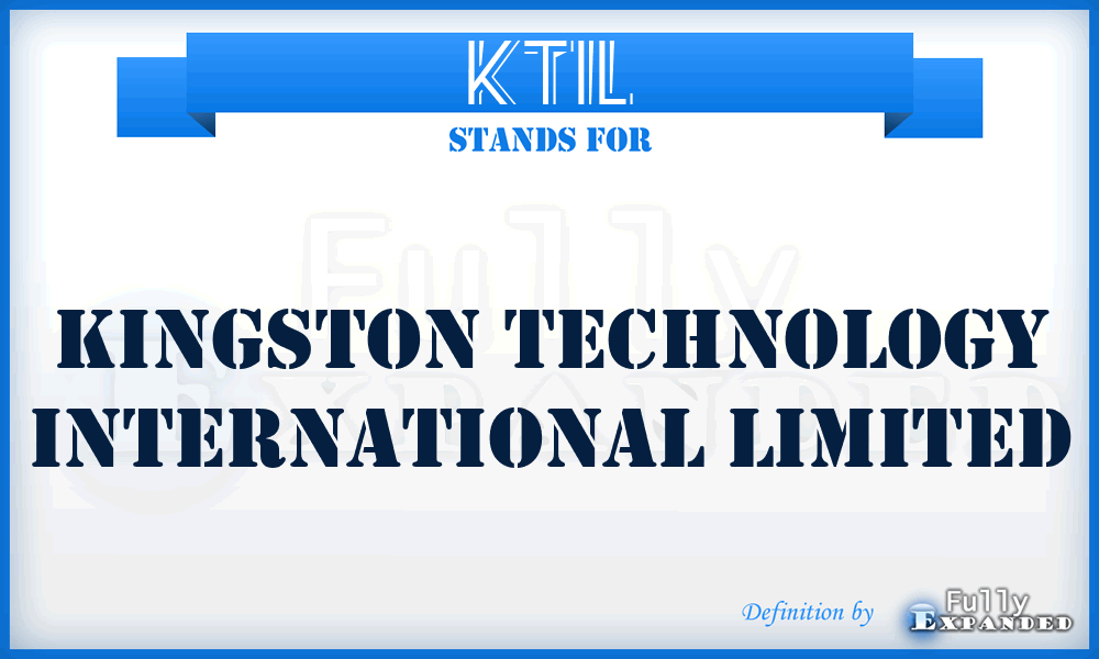 KTIL - Kingston Technology International Limited