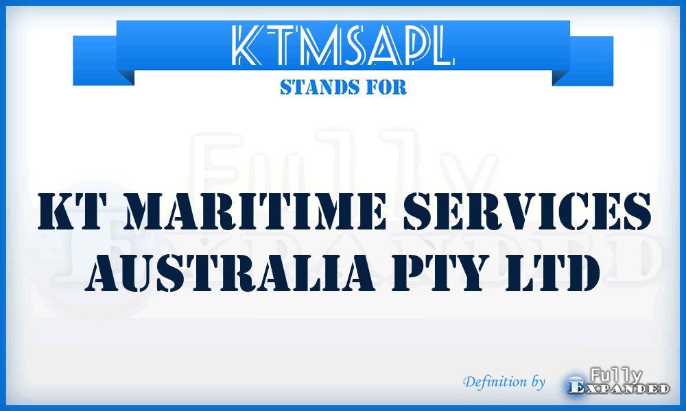 KTMSAPL - KT Maritime Services Australia Pty Ltd