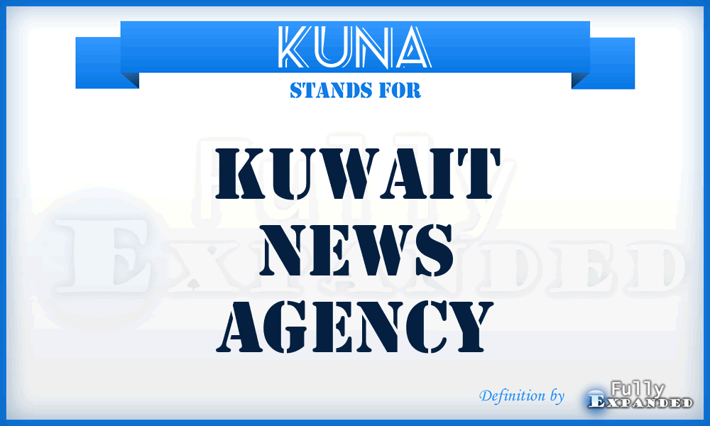 KUNA - Kuwait News Agency