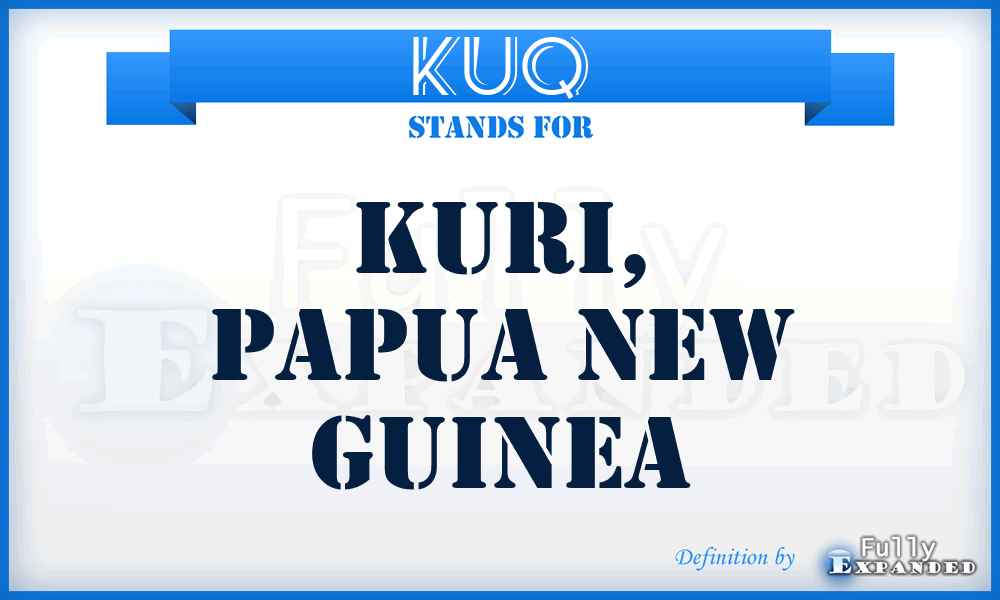 KUQ - Kuri, Papua New Guinea