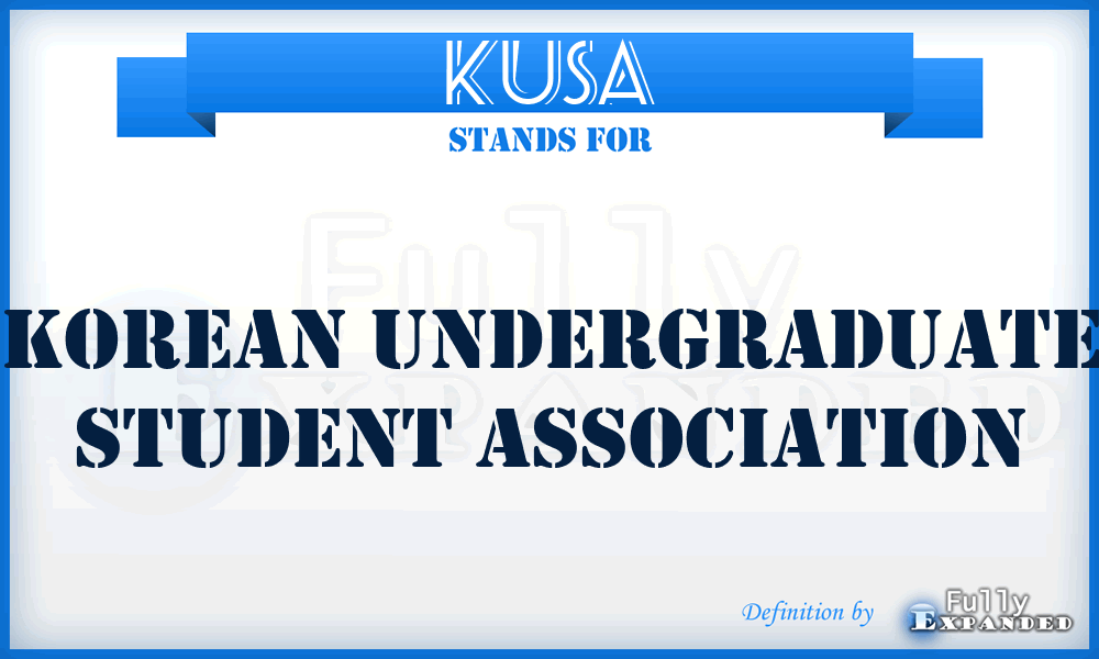 KUSA - Korean Undergraduate Student Association