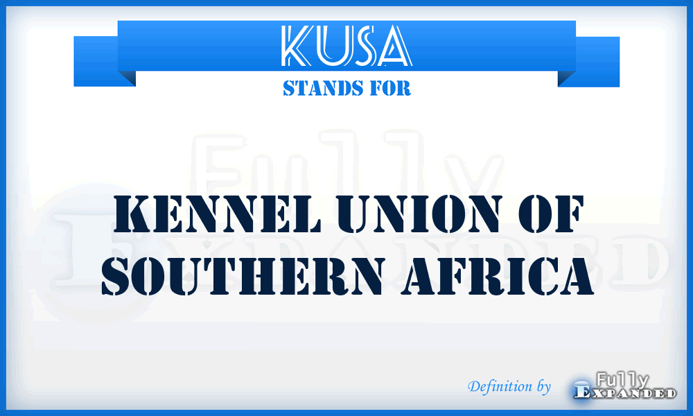 KUSA - Kennel Union of Southern Africa